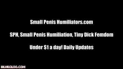 Hahaha, your tiny cock is pathetic! SPH