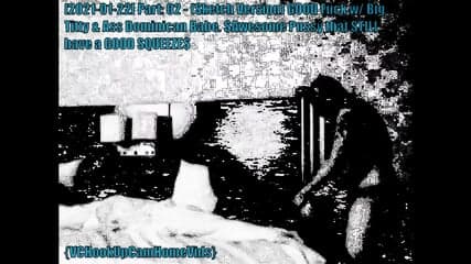 AsianGuy & Dominican Babe_Part02_Big Tits & Ass - Fucked In The Dark_[Sketch Version]_1080p60